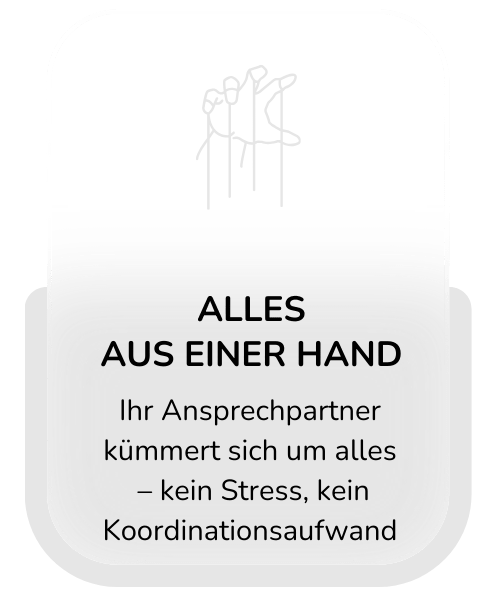 warum-wir-Karte für alles aus einer Hand, die betont, dass Ihr Ansprechpartner alles ohne Stress oder Koordinationsaufwand übernimmt.